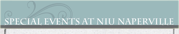 Special Events at NIU Naperville